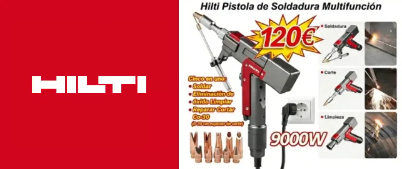 No, Hilti no está anunciando la oferta de una pistola de soldadura multifunción por 120 euros: es un timo