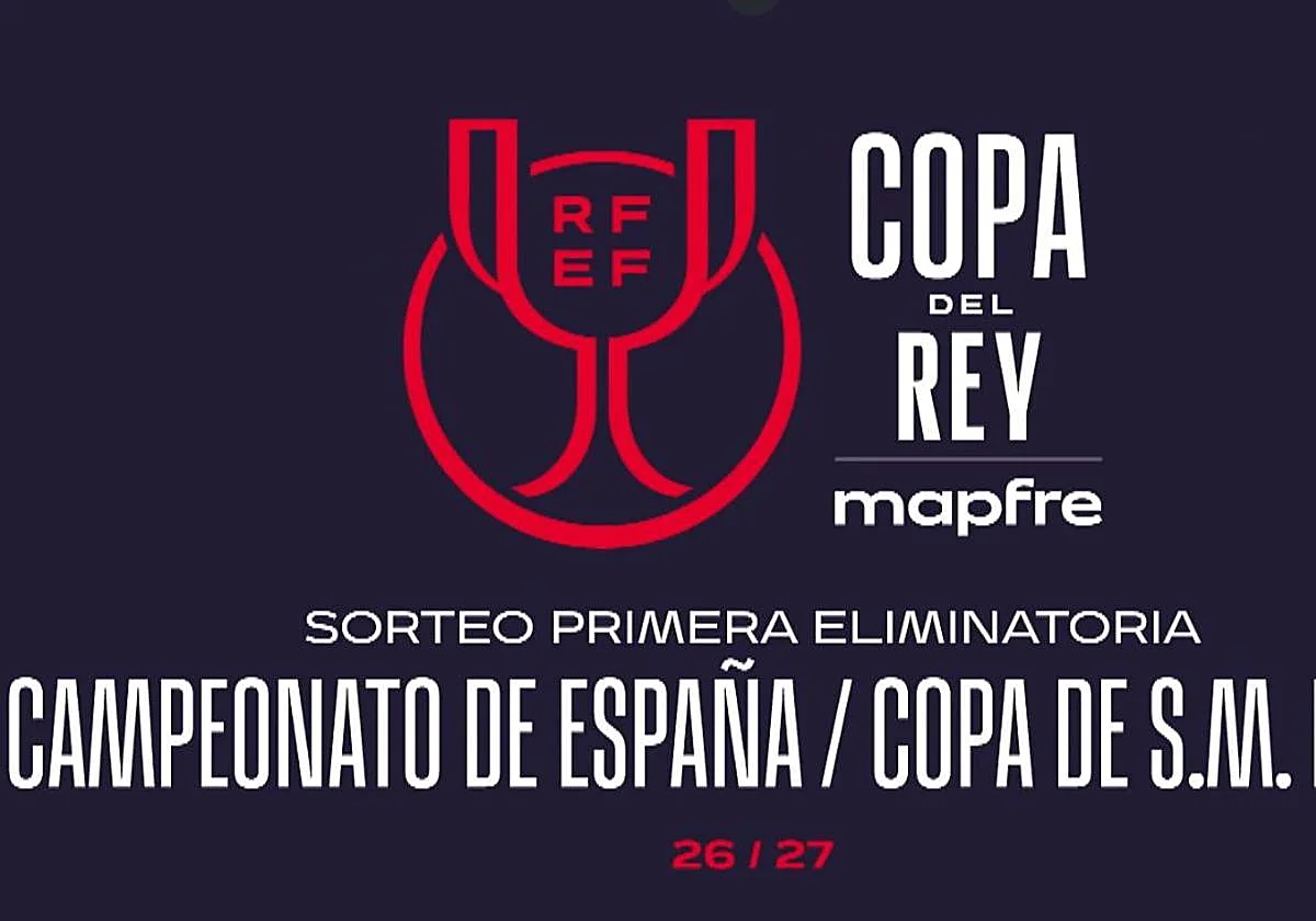 El sorteo de la primera ronda de la Copa del Rey, en directo